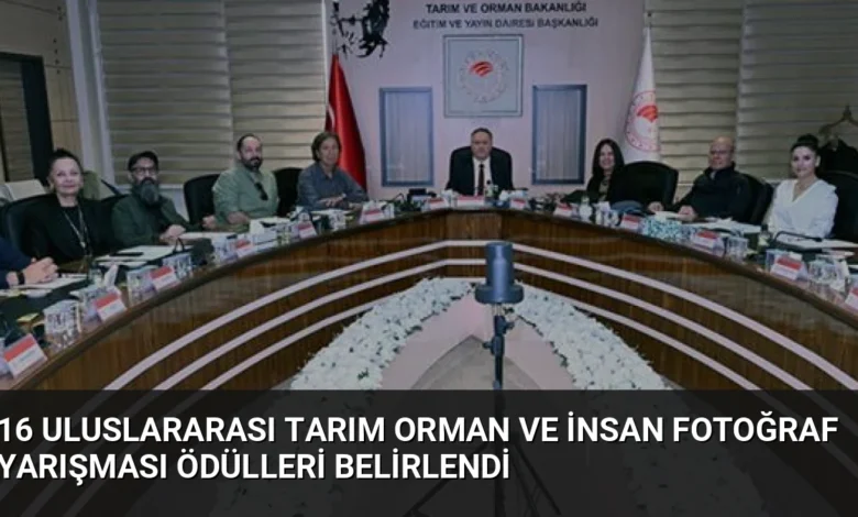 16 Uluslararası Tarım Orman ve İnsan Fotoğraf Yarışması ödülleri belirlendi