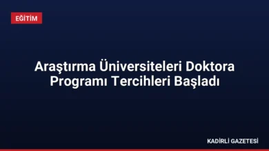 Araştırma Üniversiteleri Doktora Programı Tercihleri Başladı
