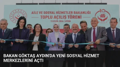 Bakan Göktaş Aydın'da Yeni Sosyal Hizmet Merkezlerini Açtı