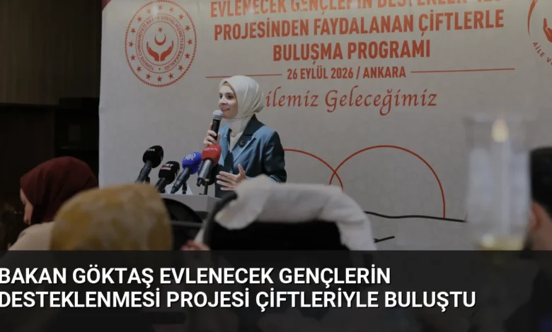 Bakan Göktaş Evlenecek Gençlerin Desteklenmesi Projesi çiftleriyle buluştu
