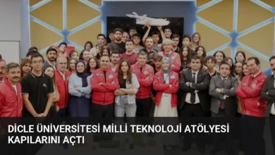 Dicle Üniversitesi Milli Teknoloji Atölyesi Kapılarını Açtı