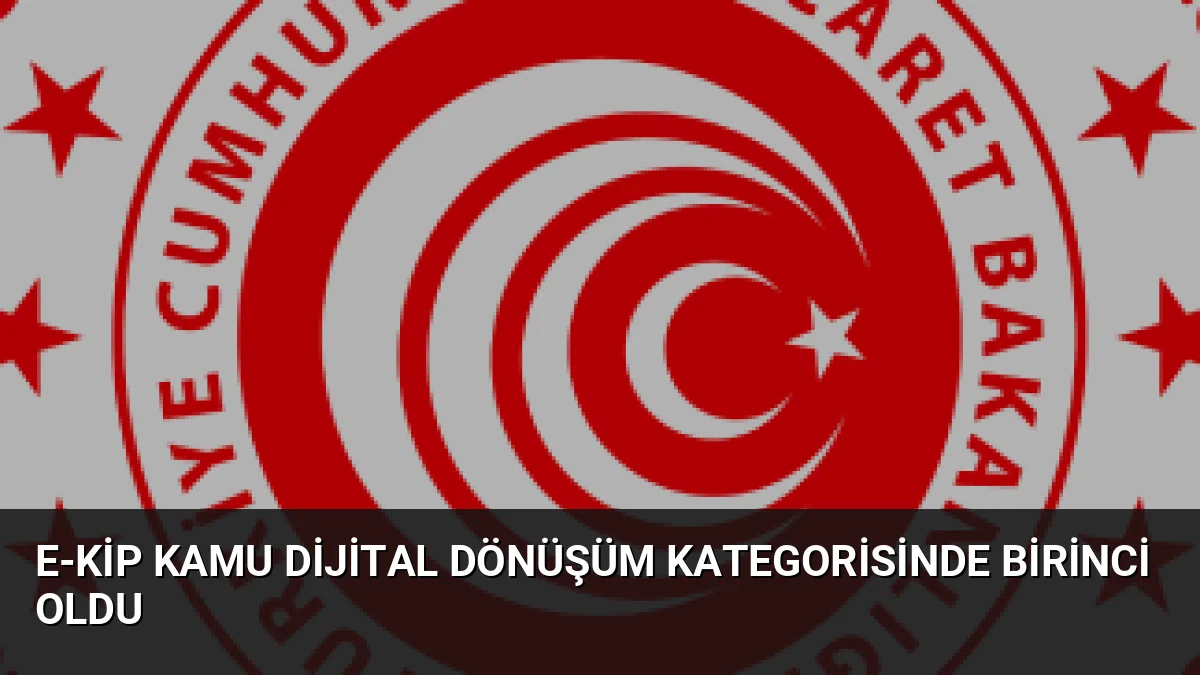 E-KİP Kamu Dijital Dönüşüm Kategorisinde Birinci Oldu
