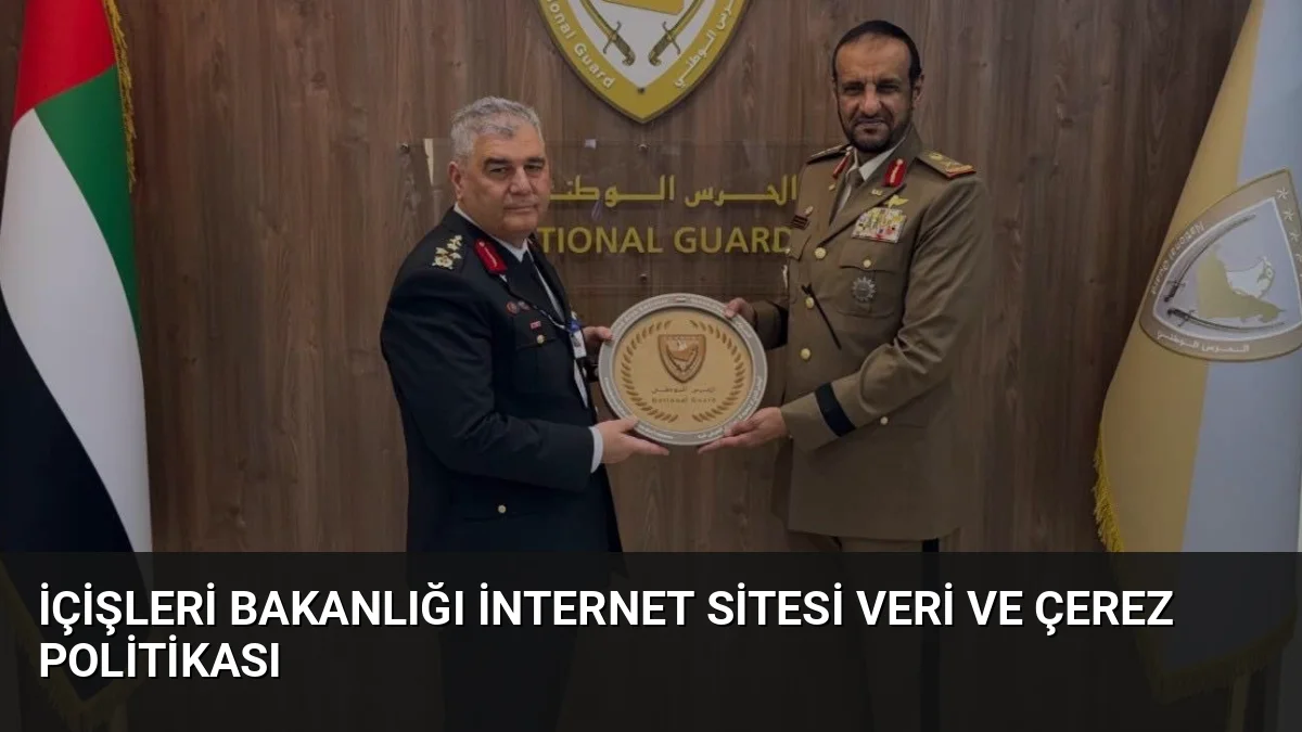 İçişleri Bakanlığı İnternet Sitesi Veri ve Çerez Politikası