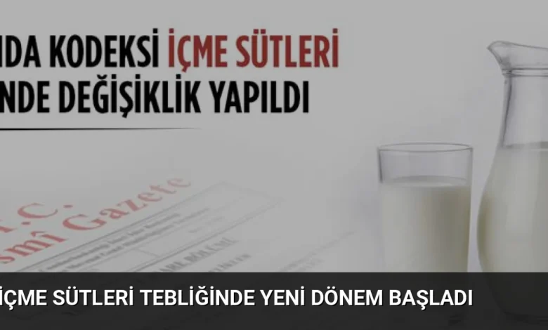 İçme Sütleri Tebliğinde Yeni Dönem Başladı