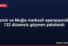İzmir ve Muğla merkezli operasyonda 132 düzensiz göçmen yakalandı