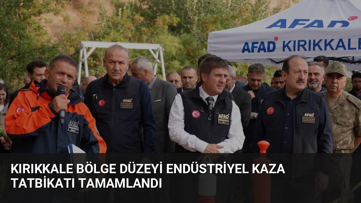 Kırıkkale Bölge Düzeyi Endüstriyel Kaza Tatbikatı Tamamlandı