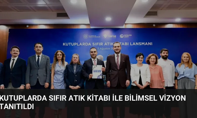 Kutuplarda Sıfır Atık Kitabı İle Bilimsel Vizyon Tanıtıldı