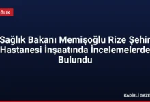 Sağlık Bakanı Memişoğlu Rize Şehir Hastanesi İnşaatında İncelemelerde Bulundu