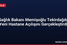Sağlık Bakanı Memişoğlu Tekirdağda Yeni Hastane Açılışını Gerçekleştirdi