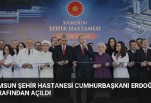 Samsun Şehir Hastanesi Cumhurbaşkanı Erdoğan Tarafından Açıldı
