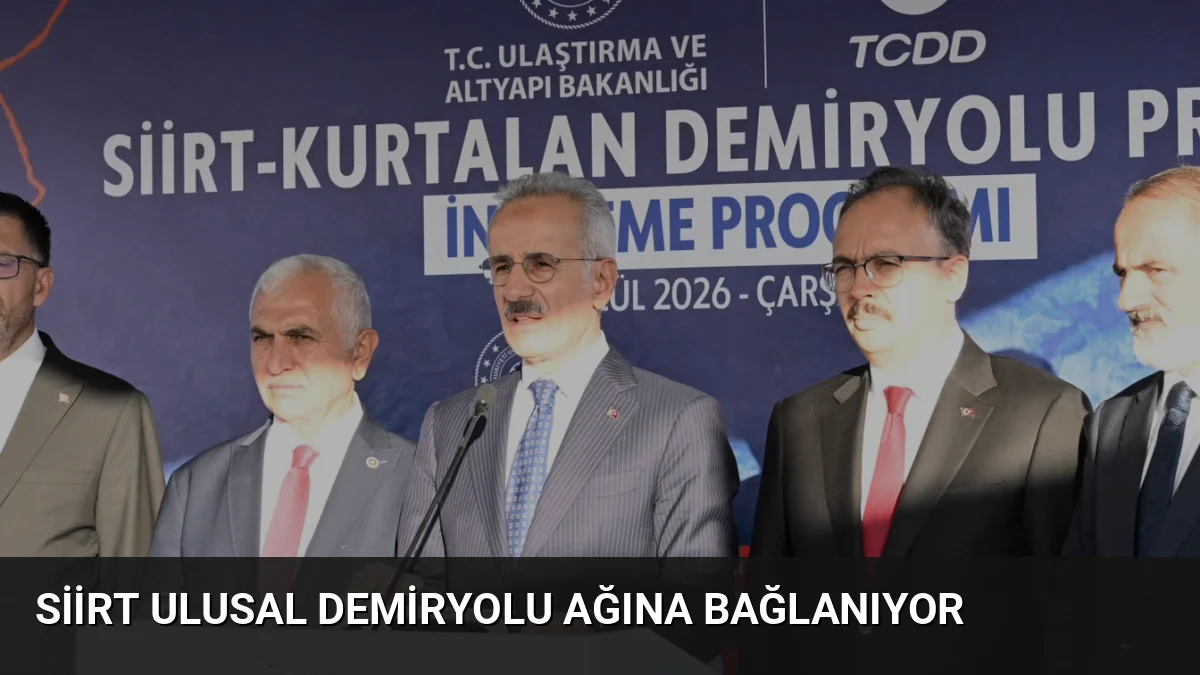 Siirt Ulusal Demiryolu Ağına Bağlanıyor