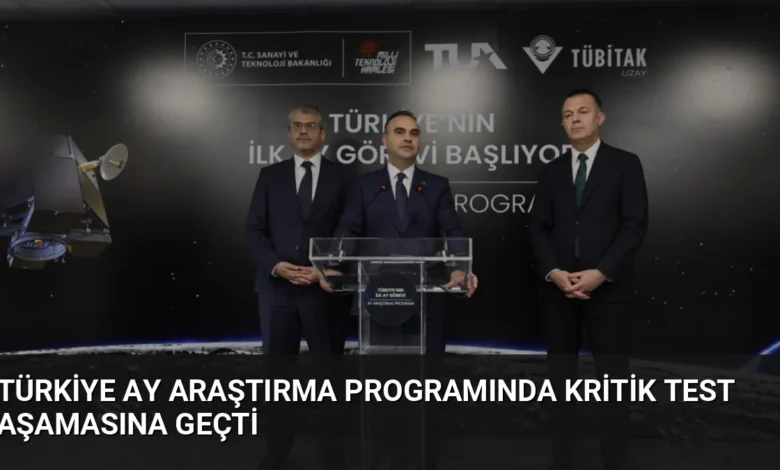 Türkiye Ay Araştırma Programında Kritik Test Aşamasına Geçti