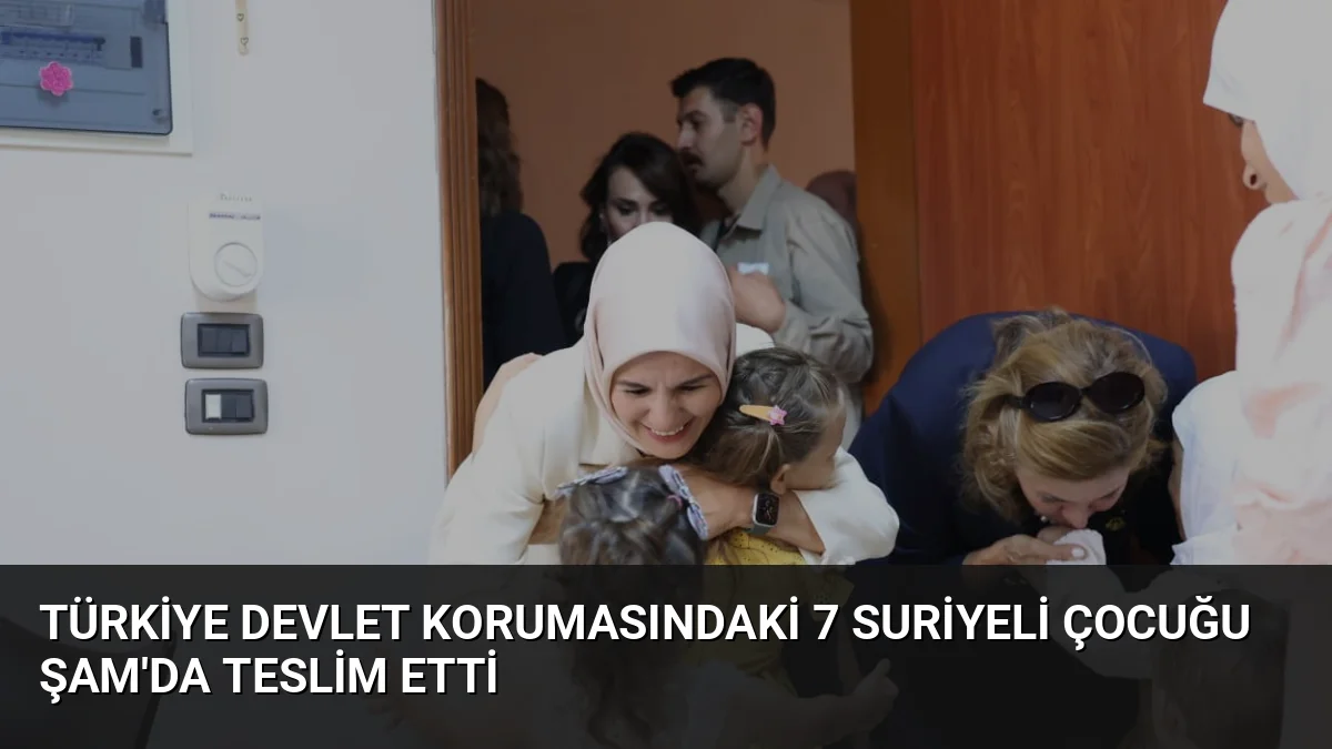 Türkiye devlet korumasındaki 7 Suriyeli çocuğu Şam'da teslim etti