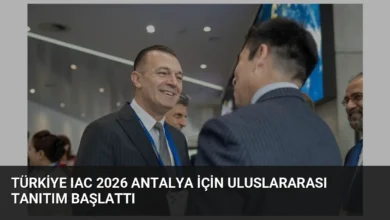 Türkiye IAC 2026 Antalya İçin Uluslararası Tanıtım Başlattı