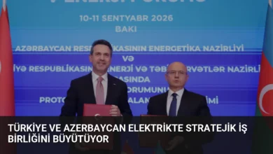 Türkiye ve Azerbaycan Elektrikte Stratejik İş Birliğini Büyütüyor