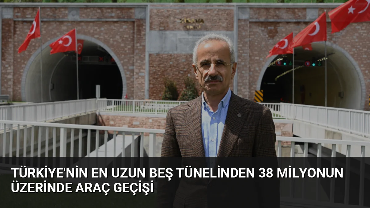 Türkiye'nin En Uzun Beş Tünelinden 38 Milyonun Üzerinde Araç Geçişi