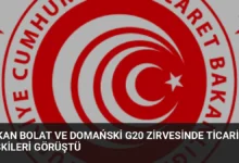 Bakan Bolat ve Domański G20 Zirvesinde Ticari İlişkileri Görüştü