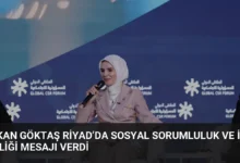Bakan Göktaş Riyad’da Sosyal Sorumluluk ve İş Birliği Mesajı Verdi