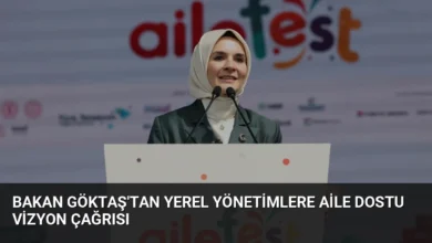 Bakan Göktaş'tan yerel yönetimlere aile dostu vizyon çağrısı