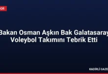 Bakan Osman Aşkın Bak Galatasaray Voleybol Takımını Tebrik Etti