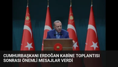 Cumhurbaşkanı Erdoğan Kabine Toplantısı Sonrası Önemli Mesajlar Verdi