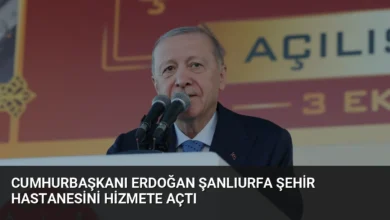 Cumhurbaşkanı Erdoğan Şanlıurfa Şehir Hastanesini Hizmete Açtı