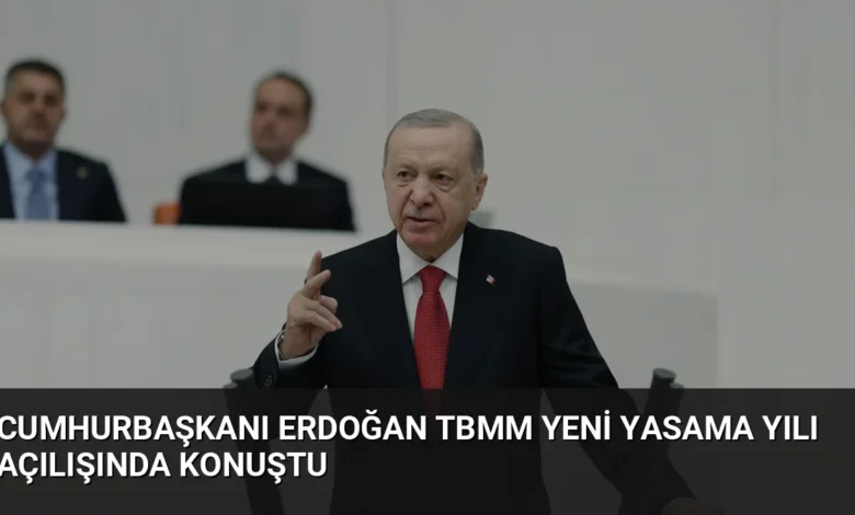 Cumhurbaşkanı Erdoğan TBMM yeni yasama yılı açılışında konuştu