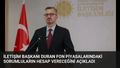 İletişim Başkanı Duran Fon Piyasalarındaki Sorumluların Hesap Vereceğini Açıkladı