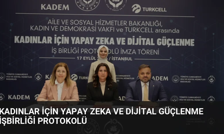Kadınlar İçin Yapay Zeka ve Dijital Güçlenme İşbirliği Protokolü