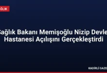 Sağlık Bakanı Memişoğlu Nizip Devlet Hastanesi Açılışını Gerçekleştirdi