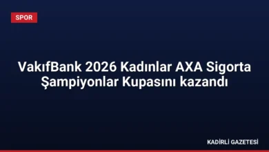 VakıfBank 2026 Kadınlar AXA Sigorta Şampiyonlar Kupasını kazandı